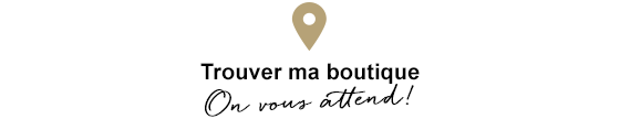 Trouver ma boutique